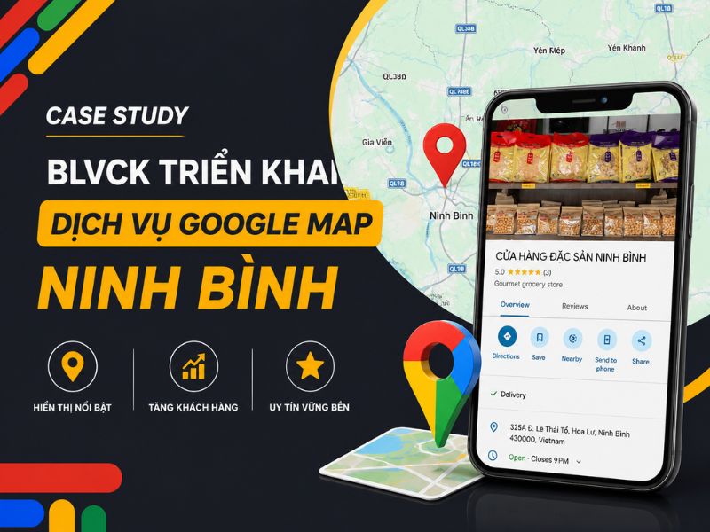 Dự án triển khai dịch vụ Google Map tại Ninh Bình của BlvckMap