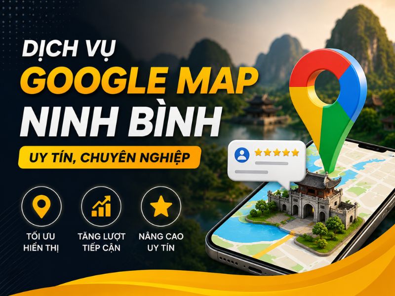 Dịch vụ Google Map Ninh Bình tại Blvck Map 2026