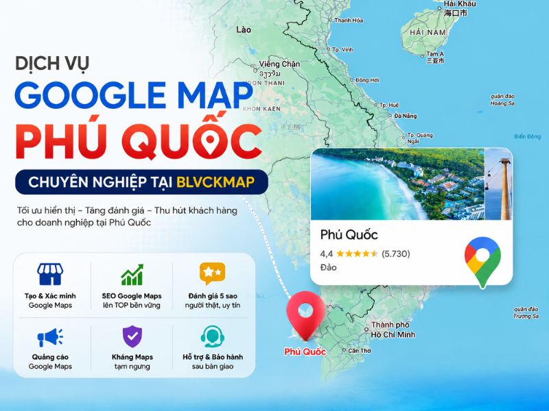 Dịch vụ Google Map tại Phú Quốc của BlvckMap chuyên nghiệp, hiệu quả