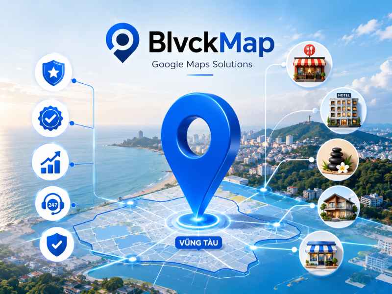 Các gói dịch vụ Google Map được BlvckMap triển khai tại Vũng Tàu